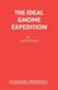 Ideal Gnome Expedition, The: Libretto